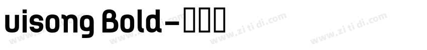 uisong Bold字体转换